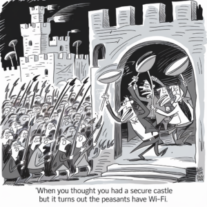 A cartoon image depicts a group of peasants holding spears and smartphones outside a medieval castle. They are approaching the castle gate aggressively while guards inside the castle look startled and hold frying pans as if ready to defend themselves. The caption at the bottom reads, "When you thought you had a secure castle but it turns out the peasants have Wi-Fi."